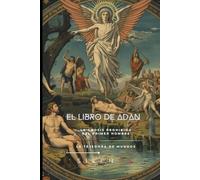 EL LIBRO DE ADAN: La Gnosis Prohibida del Primer Hombre (Kabbalah)