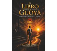 El libro de GUOYA: Corónate a través de la acción