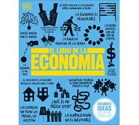 El Libro de la Economia (the Economics Book) (DK Big Ideas)