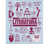 El Libro de la Literatura (the Literature Book) (DK Big Ideas)