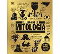 El Libro de la Mitologia (the Mythology Book) (DK Big Ideas)