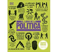 El Libro de la Politica (the Politics Book) (DK Big Ideas)