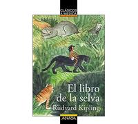 El libro de la selva (CLÁSICOS - Clásicos a Medida)