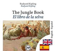 El libro de la selva: Edición bilingüe línea por línea inglés-español (Progresar en Inglés)