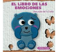 El libro de las emociones para niños de 1 a 3 años (libros para bebés de 0 a 3 años)