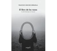 El libro de las razas. Segunda Edición
