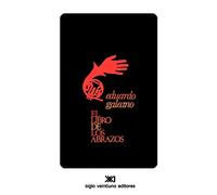 El Libro de Los Abrazos (Creacion Literaria)