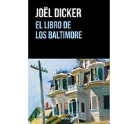 El libro de los Baltimore / The Baltimore Boys: 2 (MARCUS GOLDMAN)