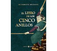 El libro de los cinco anillos (Clásicos Satori)