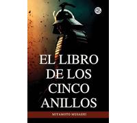 El libro de los cinco anillos / The Book of Five Rings(Spanish Edition)