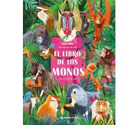 El Libro de Los Monos / The Book of Monkeys (Spanish Edition): Un Libro Infantil de No-Ficción En Español Para Niños Y Niñas Entre 3 Y 8 Años. ... del Mundo de Los Monos Y Los Primates!: 1