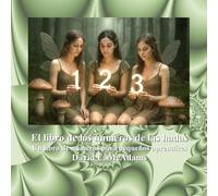 El libro de los números de las hadas: Un libro de números para pequeños aprendices (Libros de Matemáticas Para Niños)