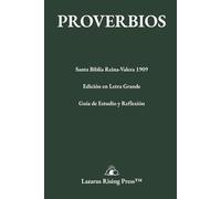 El Libro de los Proverbios: Santa Biblia Reina-Valera 1909 | Edición en Letra Grande (16 Punto) con Guía de Estudio, Reflexiones y Plan de Lectura ... Serie de Libros Individuales en Letra Grande)
