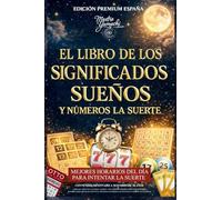 EL LIBRO DE LOS SIGNIFICADOS SUENÕS Y NÚMEROS LA SUERTE