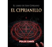 El libro de san Cipriano EL Ciprianillo: Una adaptación del siglo XXI a El libro de san Cipriano