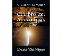 El Libro del Apocalipsis: Desde el Velo Profético