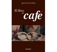 El Libro Del Cafe / the Book of Coffee (Biblioteca Práctica)