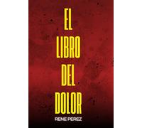 El Libro del Dolor: Cómo atravesar el dolor sin perderte (La Serie del Libro)