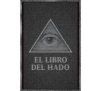 El Libro Del Hado: Cuaderno esotérico para astrología, tarot y momentos especiales de reflexión
