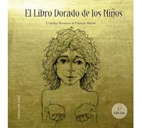 El Libro Dorado de Los Ninos: No Hay Poder Sin Amor