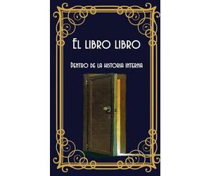 El libro libro: Dentro de la historia interna