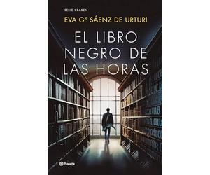 El libro negro de las horas - Spanish Language Hardback NEW Urturi, Eva Gar 17/1