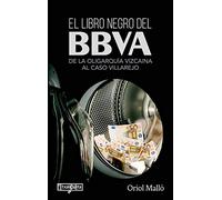 El libro negro del BBVA: De la oligarquía vizcaina al caso Villarejo (ORREAGA)