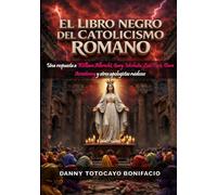 EL LIBRO NEGRO DEL CATOLICISMO ROMANO