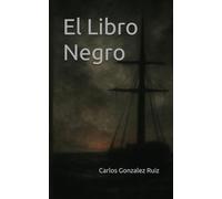 El Libro Negro (Las Bitácoras de la Vida)
