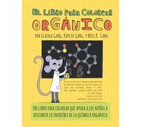 El Libro Para Colorear Orgánico: 2 (The Organic Coloring Book)