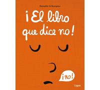 ¡El libro que dice no! (Pequeñológuez)