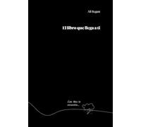 El libro que llega a ti. (Libros que abrazan el alma)