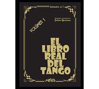 El libro real del tango: Volúmen 1: 2 (Tango - Partituras)