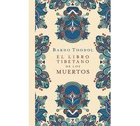 El Libro Tibetano de Los Muertos