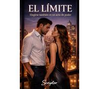 EL LÍMITE: Elegirse también es un acto de poder