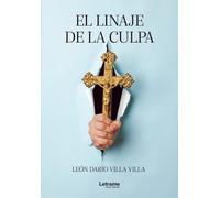 El Linaje de la Culpa: 1 (Novela Histórica)