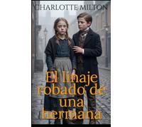 El linaje robado de una hermana