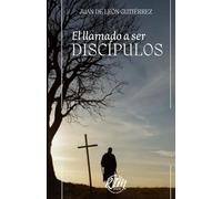 EL LLAMADO A SER DISCIPULOS