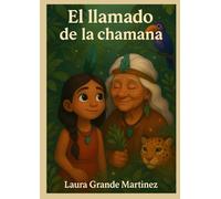 El llamado de la Chamana