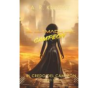 El Llamado del Campeón (El Credo del Campeón)