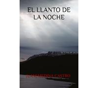 EL LLANTO DE LA NOCHE