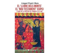 El ‘llibre dels morts’ el ‘Nou testament’ Egipci: Llibre de la sortida de l’ànima a la llum: 76 (descoberta)