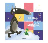 EL LLOP QUE CREIA EN ELS SEUS SOMNIS (LOBO/LLOP)