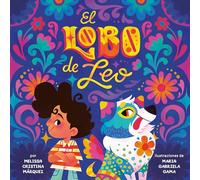 El Lobo de Leo (Leo's Lobo Spanish Edition)
