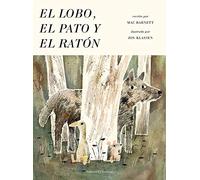 El lobo, el pato y el ratón (Álbumes Ilustrados)