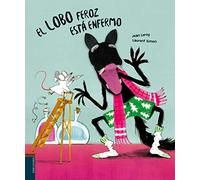 El lobo feroz está enfermo