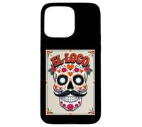 El Loco - Crazy Sugar Skull Día de los Muertos Case for iPhone 15 Pro Max