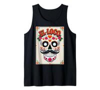 El Loco - Crazy Sugar Skull Día de los Muertos Tank Top
