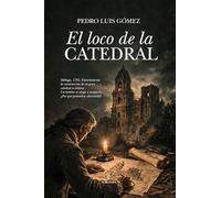 El loco de la catedral (Novela)