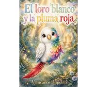El loro blanco y la pluma roja